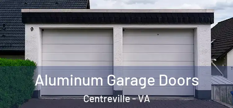  Aluminum Garage Doors Centreville - VA