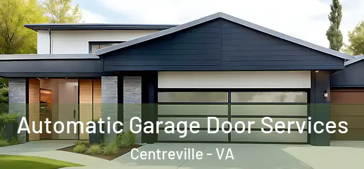  Automatic Garage Door Services Centreville - VA