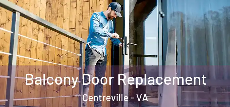  Balcony Door Replacement Centreville - VA