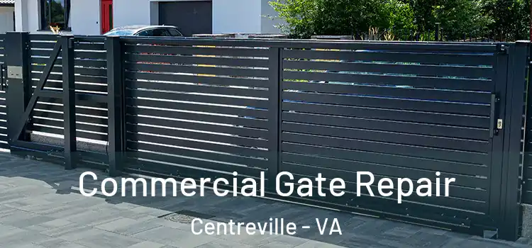 Commercial Gate Repair Centreville - VA