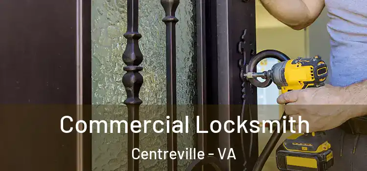 Commercial Locksmith Centreville - VA