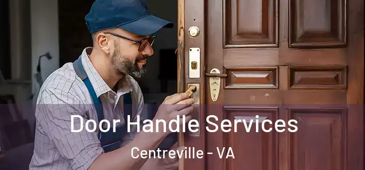 Door Handle Services Centreville - VA