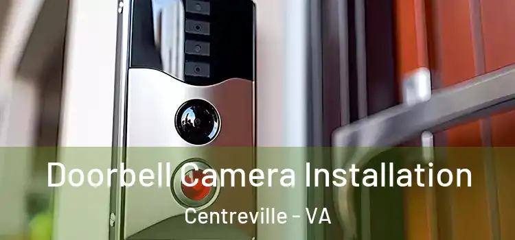  Doorbell Camera Installation Centreville - VA