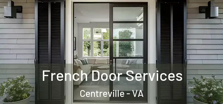  French Door Services Centreville - VA