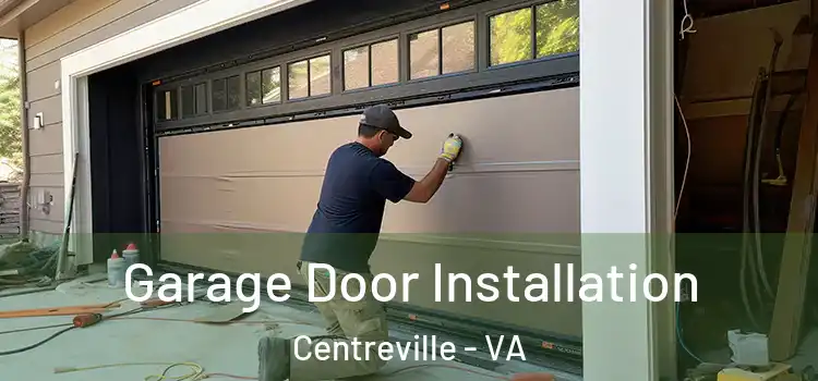  Garage Door Installation Centreville - VA
