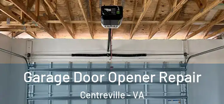  Garage Door Opener Repair Centreville - VA