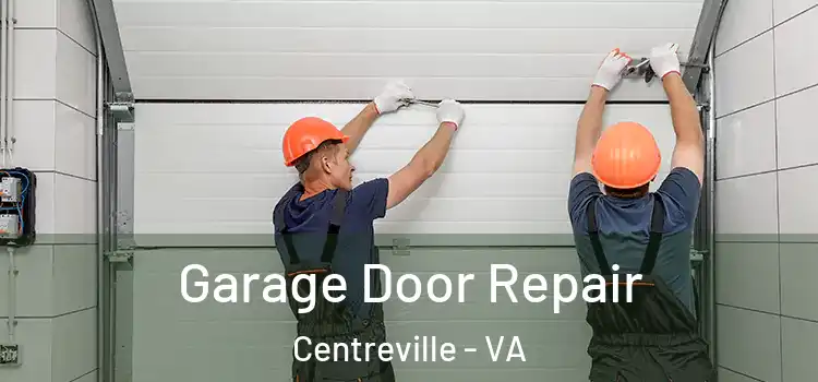  Garage Door Repair Centreville - VA