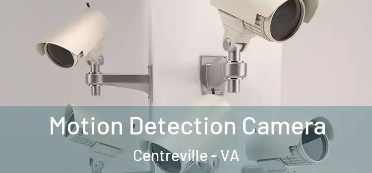  Motion Detection Camera Centreville - VA