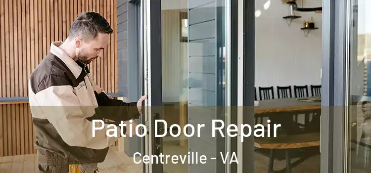  Patio Door Repair Centreville - VA