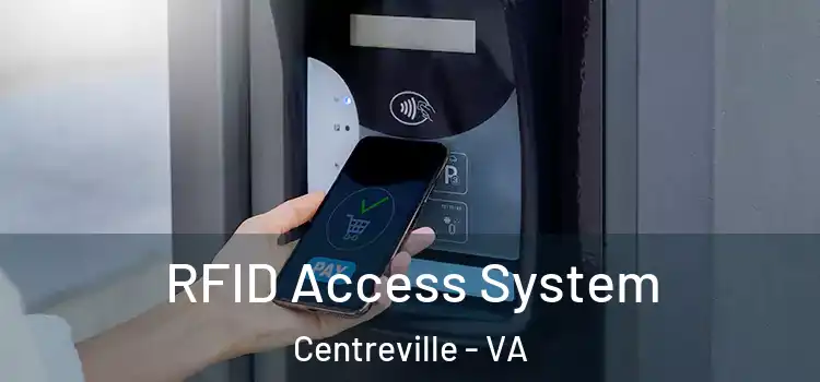  RFID Access System Centreville - VA