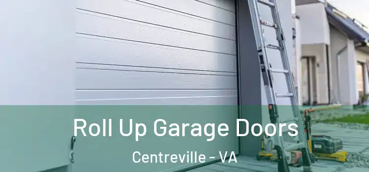  Roll Up Garage Doors Centreville - VA