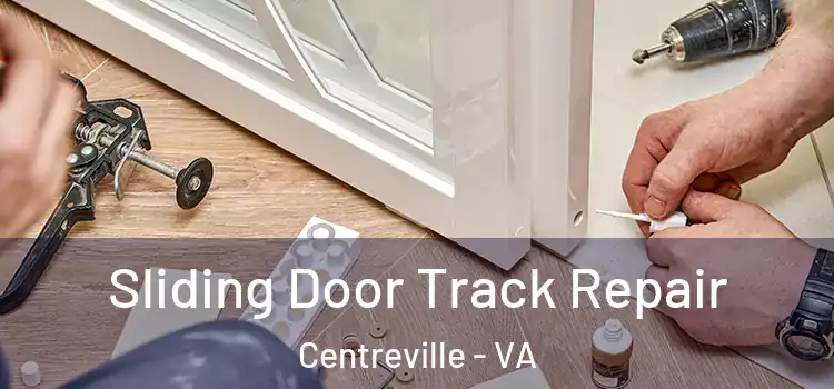  Sliding Door Track Repair Centreville - VA